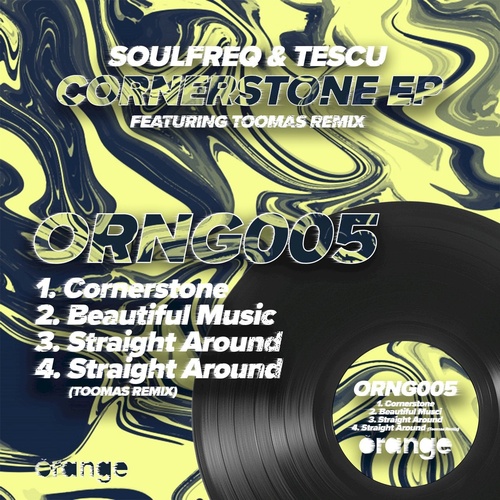 Soulfreq, Tescu - Cornerstone EP [ORNG005]